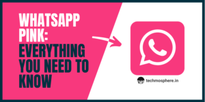 what is Whatsapp Pink? How to be safe?