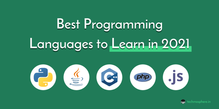Top Programming Languages to Learn in 2021 - Techmosphere